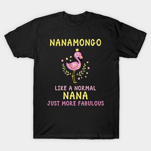 Cute gift for grandmother - Nanamongo Flamingo theme present T-Shirt by Anonic